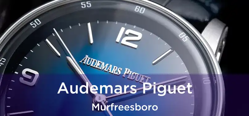 Audemars Piguet Murfreesboro