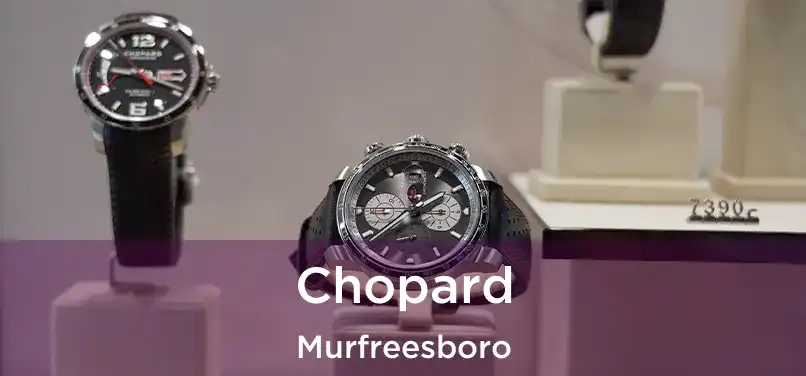  Chopard Murfreesboro