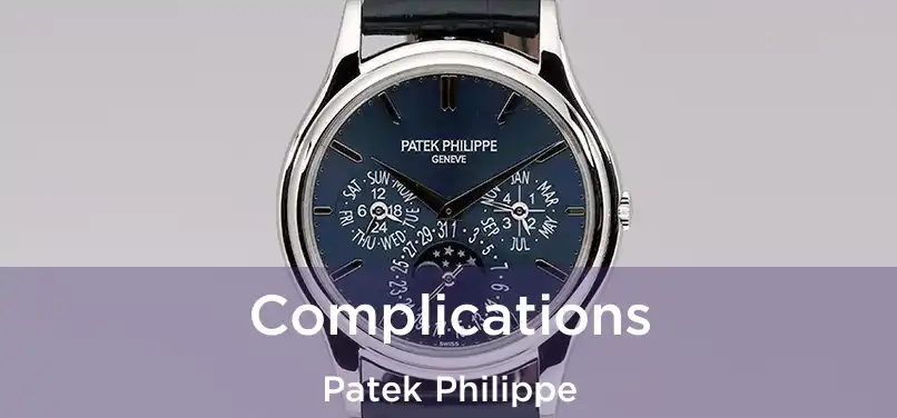  Complications Patek Philippe