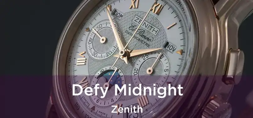  Defy Midnight Zenith