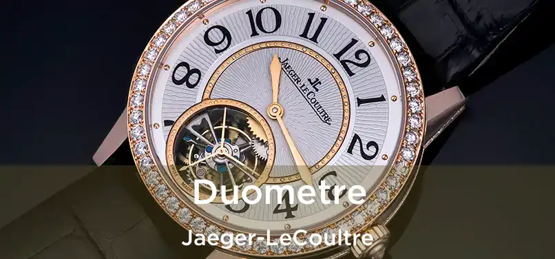 Duometre Jaeger-LeCoultre
