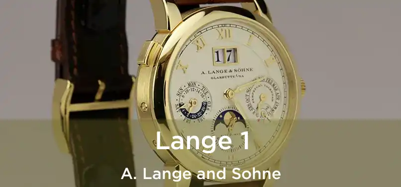  Lange 1 A. Lange and Sohne