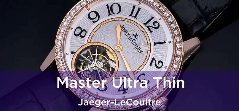  Master Ultra Thin Jaeger-LeCoultre