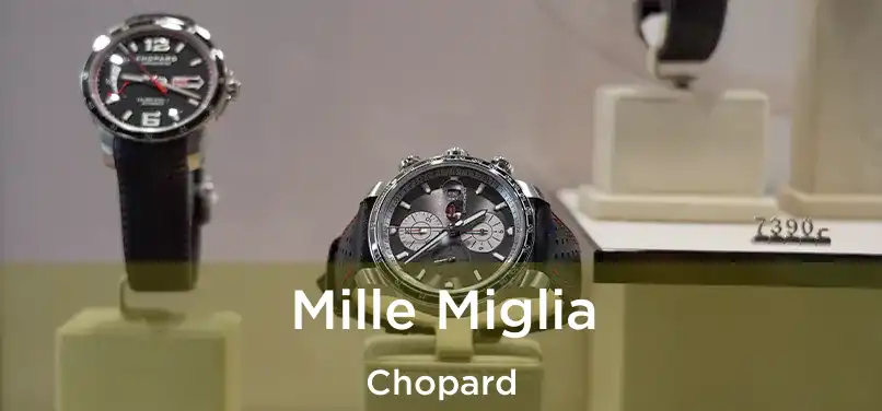  Mille Miglia Chopard