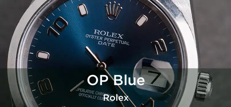  OP Blue Rolex
