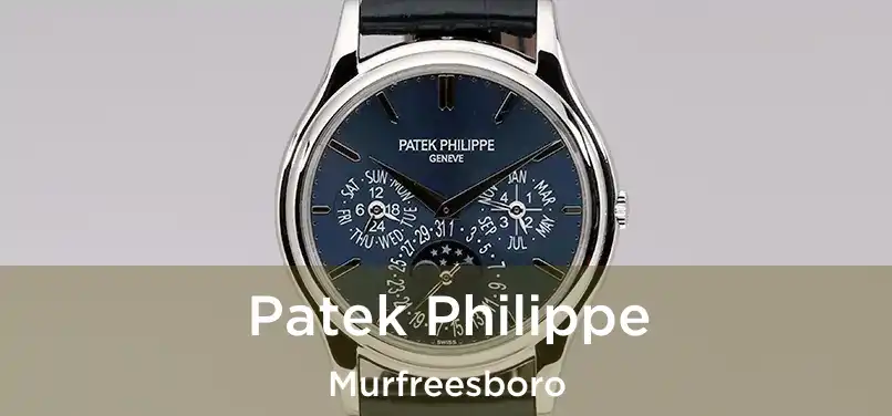  Patek Philippe Murfreesboro